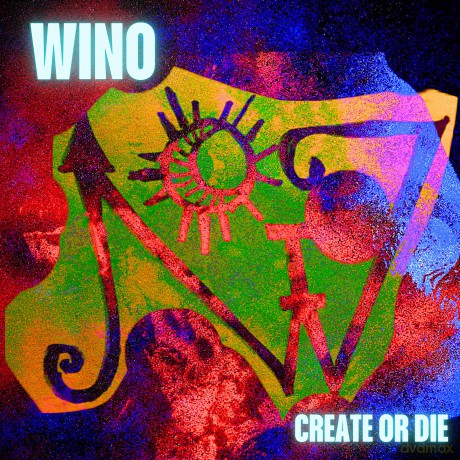 Wino: Create Or Die [CD]