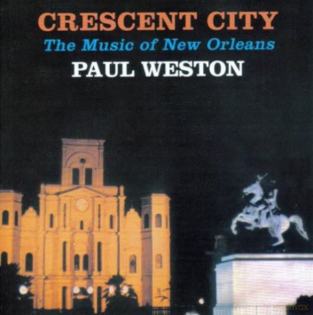 Weston Paul: Cresent City: Music Of New Orleans [CD]