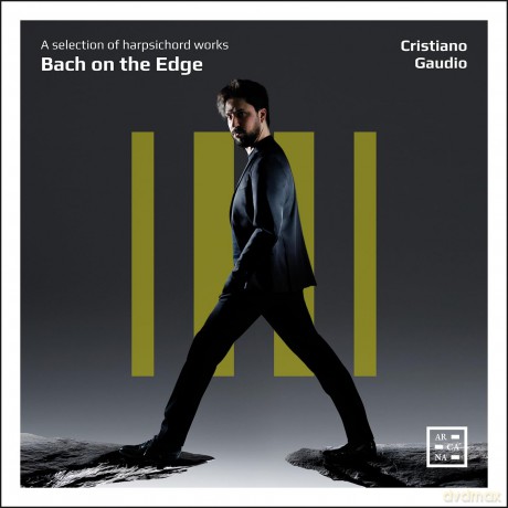 Cristiano Gaudio-Bach On The Edge. A Selection Of Harpsichord Works: Cristiano Gaudio-Bach on the Edge. A Selection of Harpsichord Works [CD]
