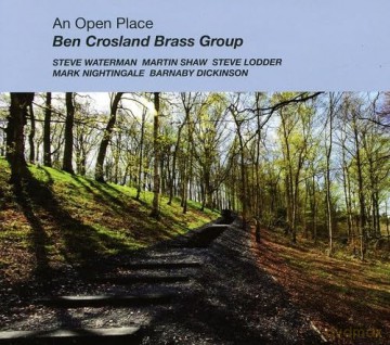 Crosland Ben Brass Group-An Open Place: Crosland Ben Brass Group-An Open Place [CD]