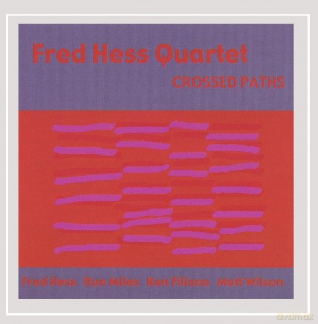 Hess Fred: Crossed Paths [CD]