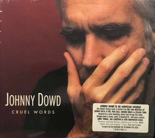 Dowd Johnny: Cruel Words [CD]