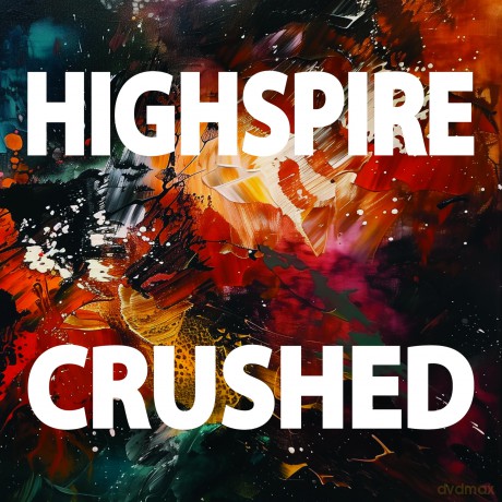 Highspire: Crushed [CD]