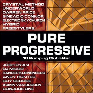 Pure Progressive: Crystal Method,Underworld,Darren Price,Hybrid,Freestylers... [CD]