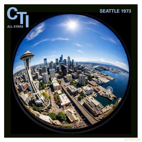 Cti All Stars-Seattle 1973: CTI All Stars-Seattle 1973 [2CD]