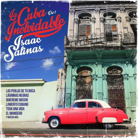 Salinas Isaac: Cuba Inolvidable1 [CD]