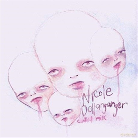 Nicole Dollanganger: Curdled Milk [CD]