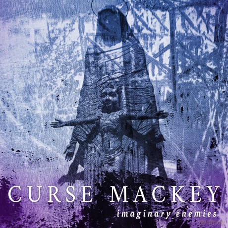Curse Mackey: Curse Mackey - Imaginary Enemies [CD]