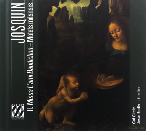 Cut Circle; Jesse Rodin-Josquin: Missa LAmi Baudichon - Motets Milanais: Cut Circle; Jesse Rodin-Josquin: Missa Lami Baudichon - Motets milanais [CD]