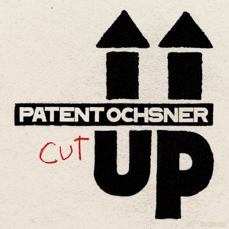 Patent Ochsner: Cut Up (Hardcover Book) [CD]