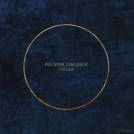 Pouvoir Magique: Cycles [CD]
