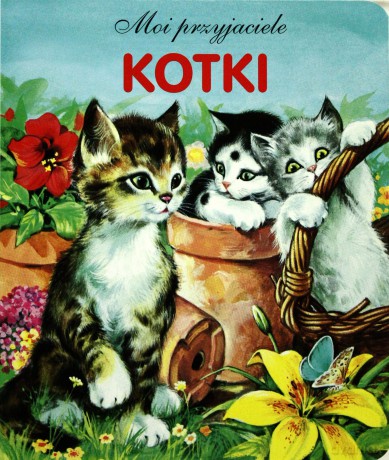 Kotki. Moi przyjaciele [KSIĄŻKA]