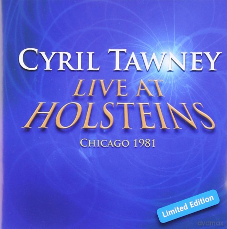 Cyril Tawney-Live At Holsteins Chicago: Cyril Tawney-Live At Holsteins Chicago [CD]