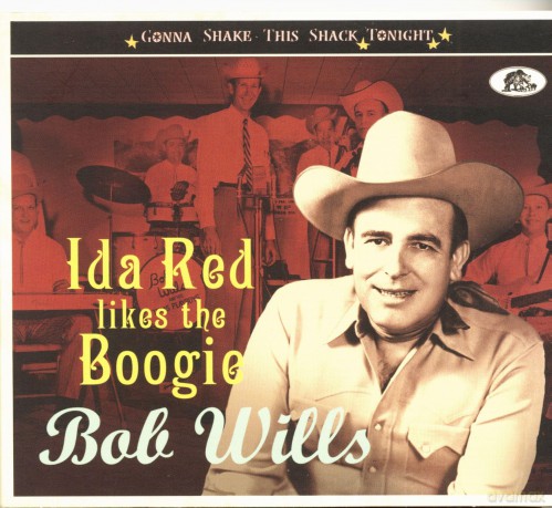 Wills Bob: Da Red Likes The Boogie Gonna Shake This Shack Tonight [CD]