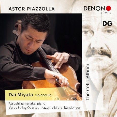 Dai Miyata Atsushi Yamanaka Versus String Quartet Kazuma Miura-Astor Piazzolla - The Cello Album: Dai Miyata Atsushi Yamanaka Versus String Quartet Kazuma Miura-Astor Piazzolla - The Cello Album [CD]