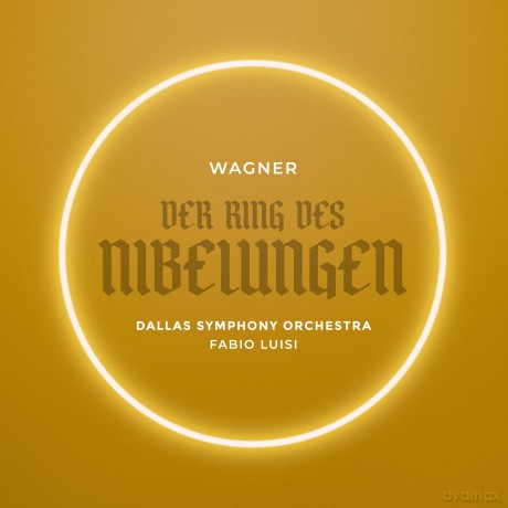 Dallas Symphony Orchestra; Fabio Luisi-Wagner: Der Ring Des Nibelungen (Live): Dallas Symphony Orchestra; Fabio Luisi-Wagner: Der Ring des Nibelungen (Live) [13CD]