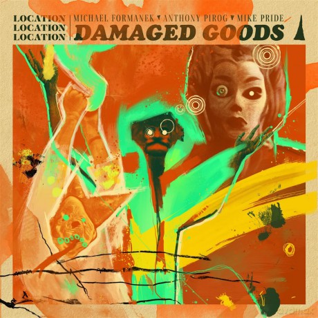 Location Location Location: Damaged Goods [CD]