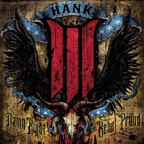 Hank Iii: Damn Right Rebel Proud [CD]