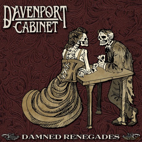 Davenport Cabinet: Damned Renegades [CD]