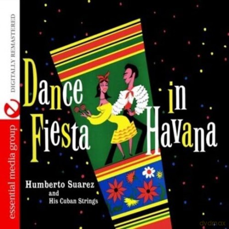 Suarez Humbreto: Dance Fiesta In Havana [CD]