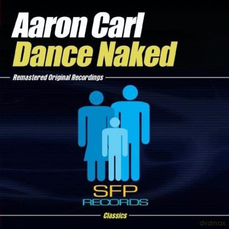 Carl Aaron: Dance Naked [5CD]