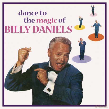 Daniels Billy With The Rhythm Rockers: Dance To The Magic Of Billy Daniels [CD]
