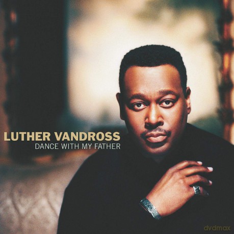 Vandross.Luther: Dance With My Father [CD]