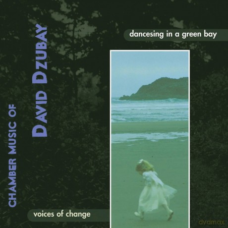 Voices Of Chance: Dancesing In A Green Bay: Dzubay [CD]
