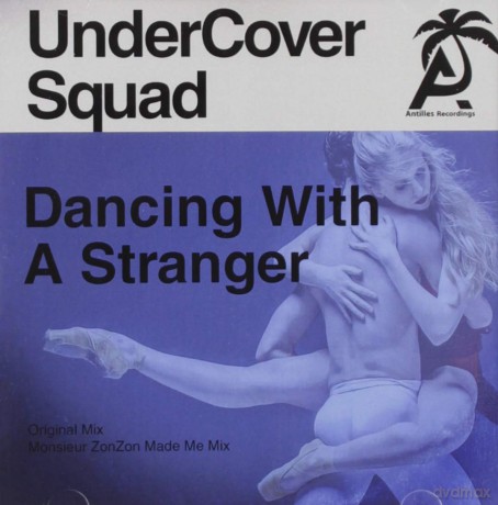 Undercover Squad: Dancing With A Stranger [CD]