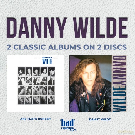Danny Wilde-Any Man's Hunger + Danny Wilde: Danny Wilde-Any Man'S Hunger + Danny Wilde [CD]