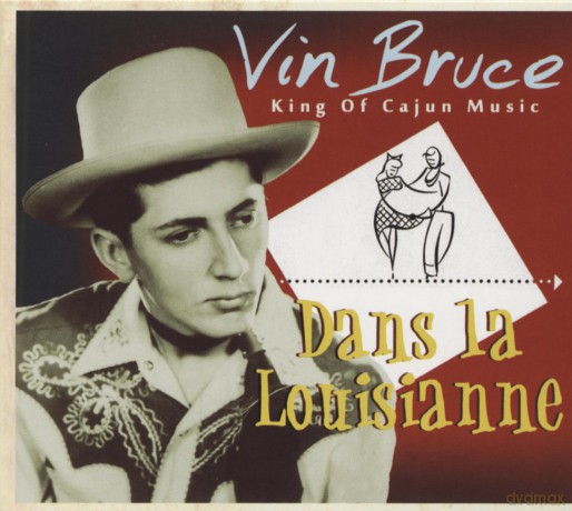 Bruce Vin: Dans La Louisianne [CD]
