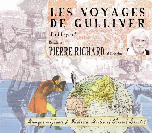 D'apres Jonathan Swift-Les Voyages De Gulliver - Par Pierre Richard: D'Apres Jonathan Swift-Les Voyages De Gulliver - Par Pierre Richard [CD]
