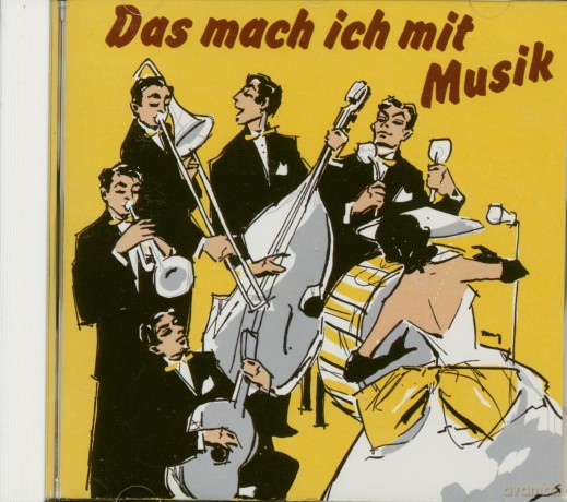 Das Mach Ich Mit Musik [CD]