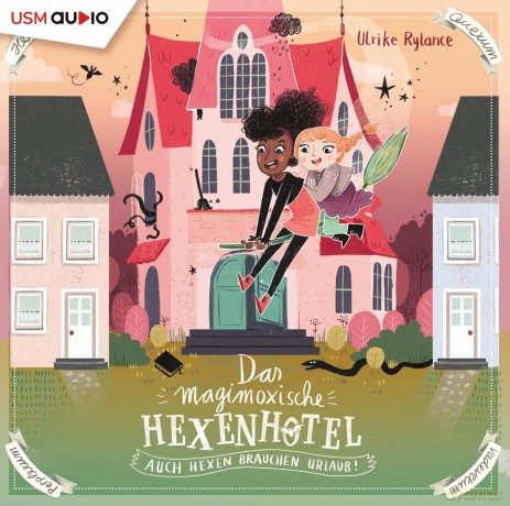 Ulrike Rylance: Das Magimoxische Hexenhotel Folge 1: Auch Hexen brauchen Urlaub [2CD]