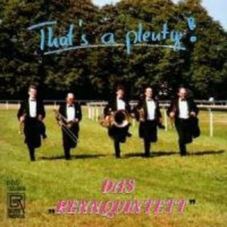 Das Renquintett-Thats A Plenty: Das Renquintett-Thats A Plenty [CD]