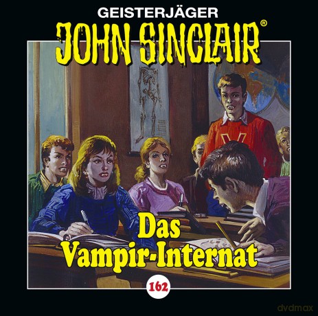 John Sinclair: Das Vampir-Internat - Folge 162 [CD]