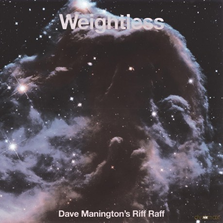 Dave Manington's Riff Raff-Weightless: Dave Manington's Riff Raff-Weightless [CD]