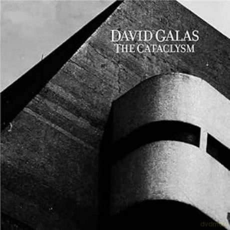 David Galas-The Cataclysm (2024 Remaster): David Galas-The Cataclysm (2024 Remaster) [CD]