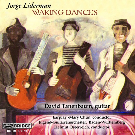 Davidtanenbaum-Jorgeliderman:Wakingdances: DavidTanenbaum-JorgeLiderman:WakingDances [CD]