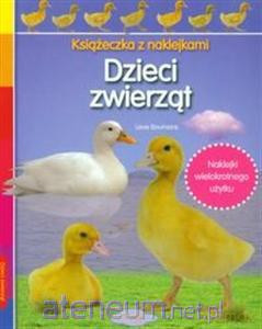 Książeczka z naklejkami - Dzieci zwierząt [KSIĄŻKA]