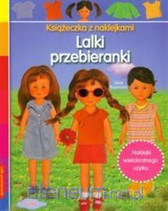 Książeczka z naklejkami - Lalki przebieranki [KSIĄŻKA]