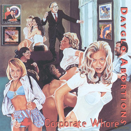 Dayglo Abortions-Corporate Whores: Dayglo Abortions-Corporate Whores [CD]