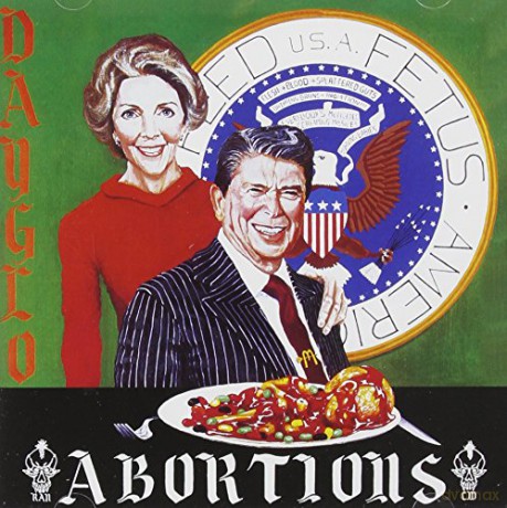 Dayglo Abortions-Feed Us A Fetus: Dayglo Abortions-Feed Us A Fetus [CD]