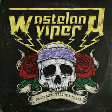 Wasteland Viper: Dead Men Tell No Tales [CD]