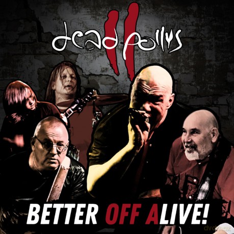 Dead Pollys-Better Off Alive: Dead Pollys-Better Off Alive [CD]