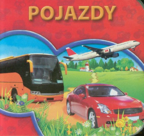 Książeczki kartonowe - Pojazdy [KSIĄŻKA]
