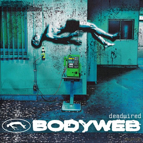 Bodyweb: Deadwired [CD]