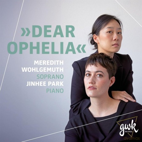 Park Jinhee/Wohlgemuth Meredit: Dear Ophelia [CD]