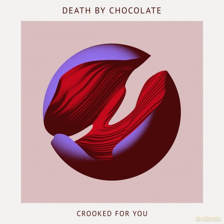 Death By Chocolate: Death By Chocolate-Crooked For You [CD]