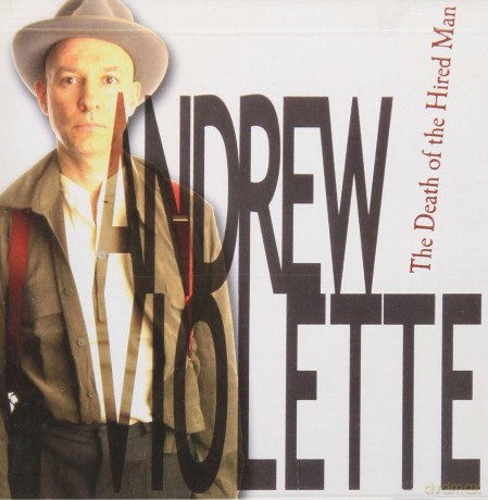 Violette Andrew: Death Of A Hired Man [CD]